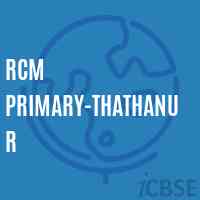 Rcm Primary-Thathanur Primary School Logo