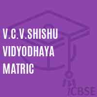V.C.V.Shishu Vidyodhaya Matric Senior Secondary School Logo