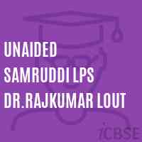 Unaided Samruddi Lps Dr.Rajkumar Lout Primary School Logo