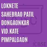 Loknete Sahebrao Patil Dongaonkar Vid.Kate Pimpalgaon Secondary School Logo