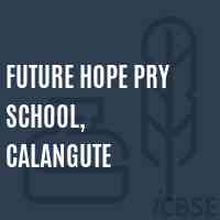 Future Hope Pry School, Calangute Logo
