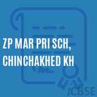 Zp Mar Pri Sch, Chinchakhed Kh Primary School Logo