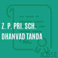 Z. P. Pri. Sch. Dhanvad Tanda Primary School Logo