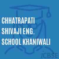 Chhatrapati Shivaji Eng. School Khaniwali Logo