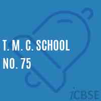 T. M. C. School No. 75 Logo