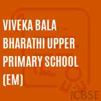 Viveka Bala Bharathi Upper Primary School (Em) Logo