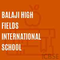 Balaji High Fields International School Logo