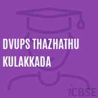 Dvups Thazhathu Kulakkada Upper Primary School Logo