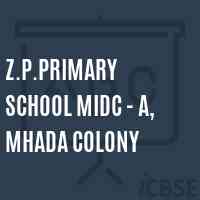 Z.P.Primary School Midc - A, Mhada Colony Logo