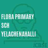Flora Primary Sch Yelachenahalli Secondary School Logo