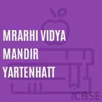 Mrarhi Vidya Mandir Yartenhatt Primary School Logo