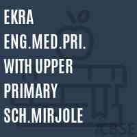 Ekra Eng.Med.Pri. With Upper Primary Sch.Mirjole Middle School Logo