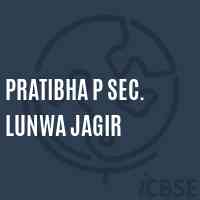 Pratibha P Sec. Lunwa Jagir Secondary School Logo