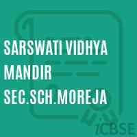 Sarswati Vidhya Mandir Sec.Sch.Moreja Secondary School Logo