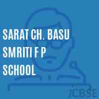 Sarat Ch. Basu Smriti F P School Logo
