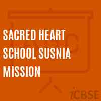 Sacred Heart School Susnia Mission Logo