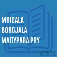 Mrigala Borojala Maitypara Pry Primary School Logo