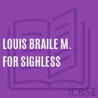 Louis Braile M. For Sighless Secondary School Logo