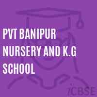 Pvt Banipur Nursery and K.G School Logo