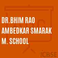 Dr.Bhim Rao Ambedkar Smarak M. School Logo