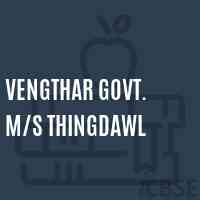 Vengthar Govt. M/s Thingdawl School Logo