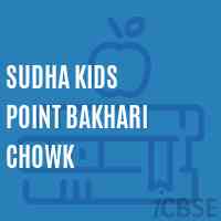 Sudha Kids Point Bakhari Chowk Middle School Logo