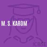 M. S. Karom Middle School Logo