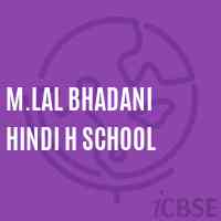 M.Lal Bhadani Hindi H School Logo