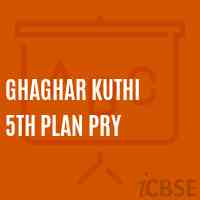 Ghaghar Kuthi 5Th Plan Pry Primary School Logo