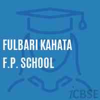 Fulbari Kahata F.P. School Logo