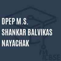 Dpep M.S. Shankar Balvikas Nayachak Middle School Logo