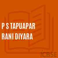 P S Tapuapar Rani Diyara Primary School Logo