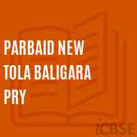 Parbaid New Tola Baligara Pry Primary School Logo
