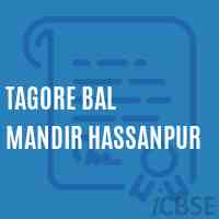 Tagore Bal Mandir Hassanpur Secondary School Logo