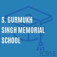 S. Gurmukh Singh Memorial School Logo