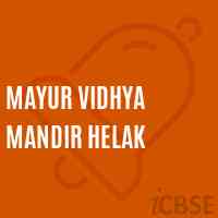 Mayur Vidhya Mandir Helak Middle School Logo