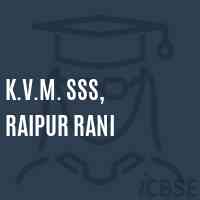 K.V.M. Sss, Raipur Rani Senior Secondary School Logo