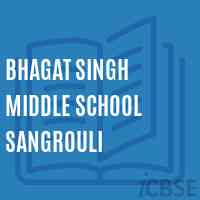 Bhagat Singh Middle School Sangrouli Logo