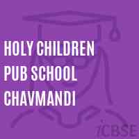 Holy Children Pub School Chavmandi Logo