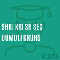 Shri Kri Sr Sec Dumoli Khurd High School Logo