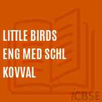 Little Birds Eng Med Schl Kovval Primary School Logo