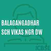 Balagangadhar Sch Vikas Ngr Dw Secondary School Logo
