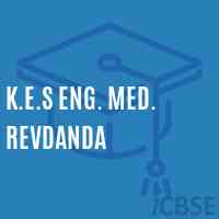 K.E.S Eng. Med. Revdanda Middle School Logo