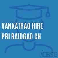 Vankatrao Hire Pri Raidgad Ch Primary School Logo
