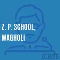 Z. P. School, Wagholi Logo