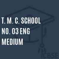 T. M. C. School No. 03 Eng Medium Logo