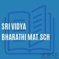 Sri Vidya Bharathi Mat.Sch Senior Secondary School Logo