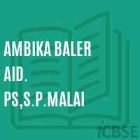 Ambika Baler Aid. Ps,S.P.Malai Primary School Logo