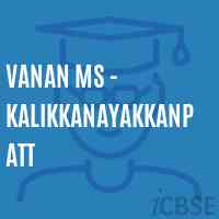 Vanan Ms - Kalikkanayakkanpatt Middle School Logo