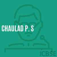 Chaulad P. S Middle School Logo